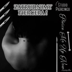 Zatrudnimy piercera do Studia w Poznaniu